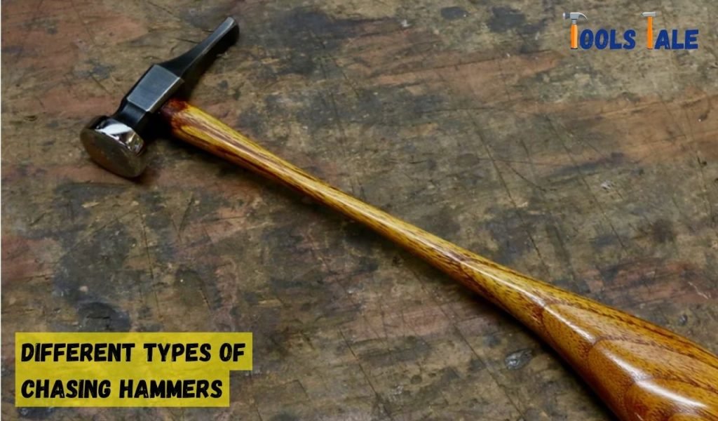 Different Types of Chasing Hammers