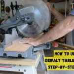How to Unlock a Dewalt Table Saw