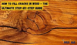 How to fill cracks in wood