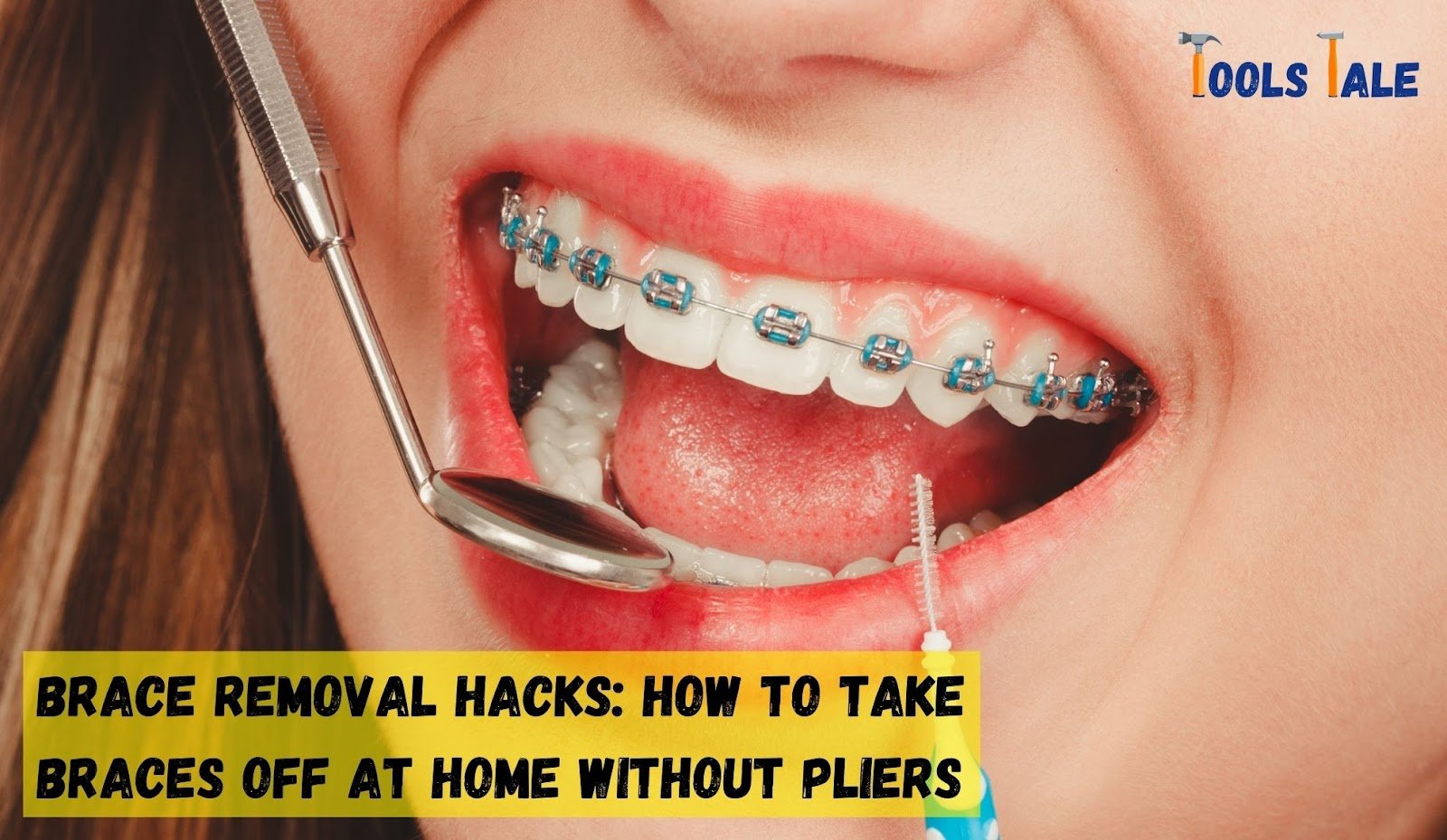 How to take braces off at home without pliers