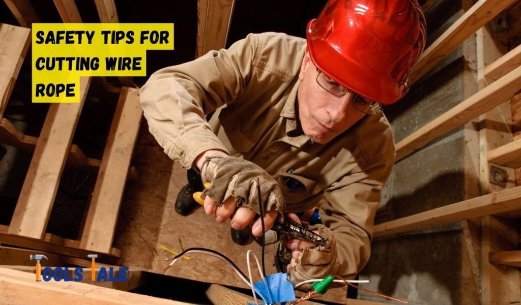 Safety Tips for Cutting Wire Rope