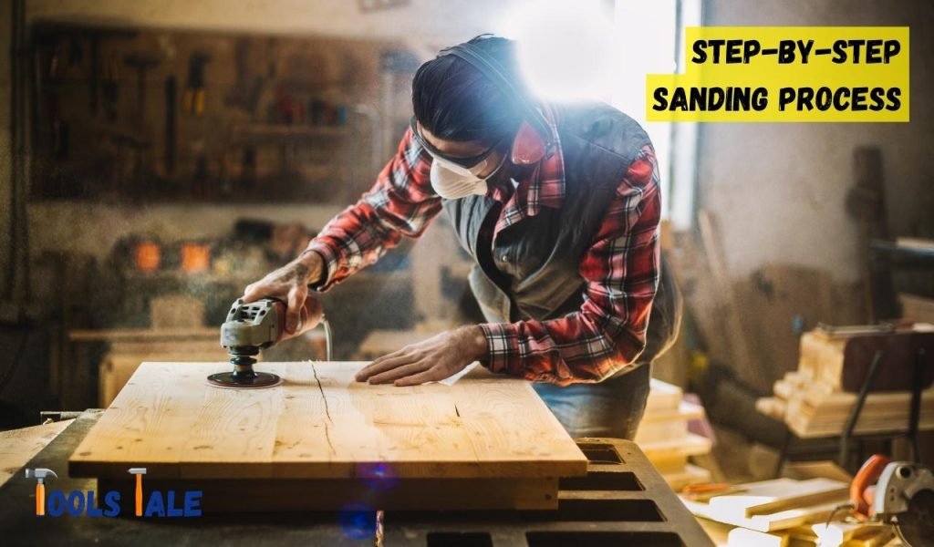Step-by-Step Sanding Process