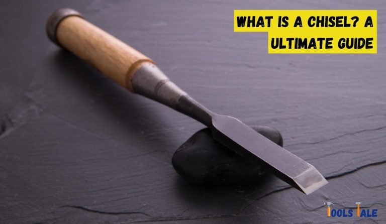 What is a chisel