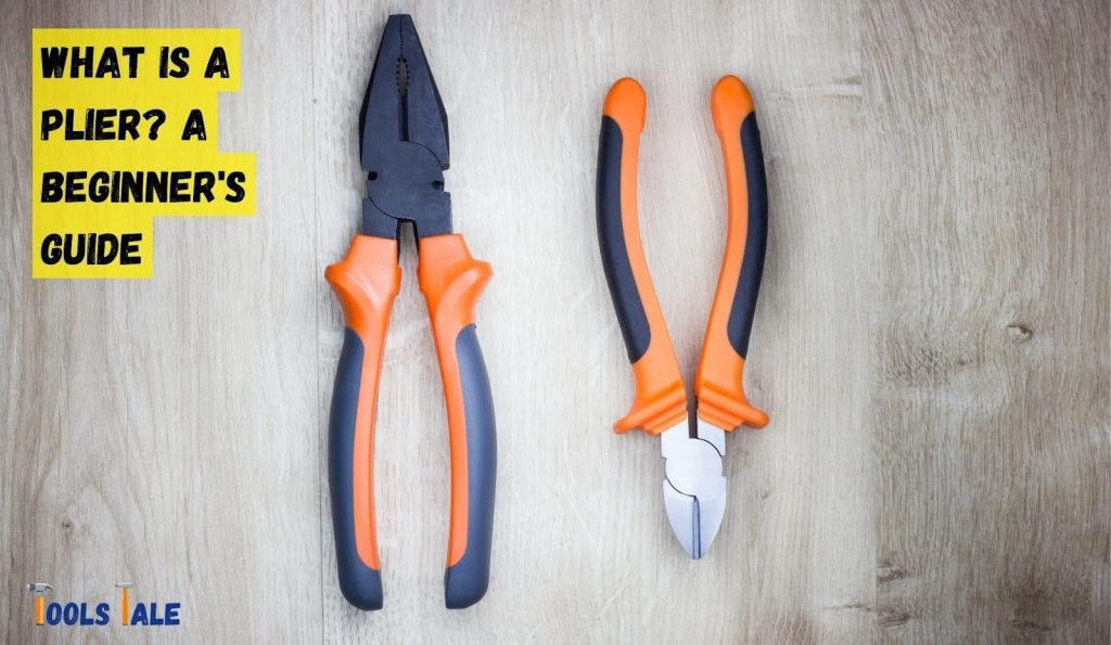 What is a Plier? A Beginner's Guide