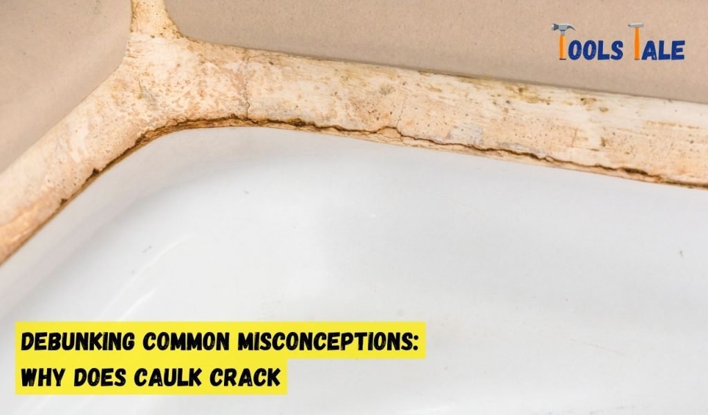 why-does-caulk-crack-a-quick-fix-guide