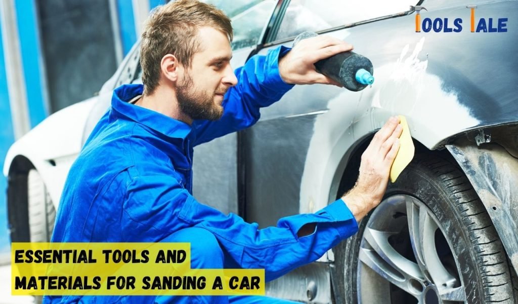 Essential Tools and Materials for Sanding a Car