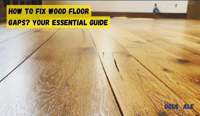 How to Fix Wood Floor Gaps