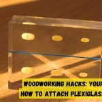 How to attach plexiglass to wood