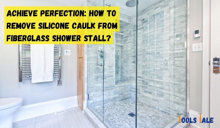 How to remove silicone caulk from fiberglass shower stall